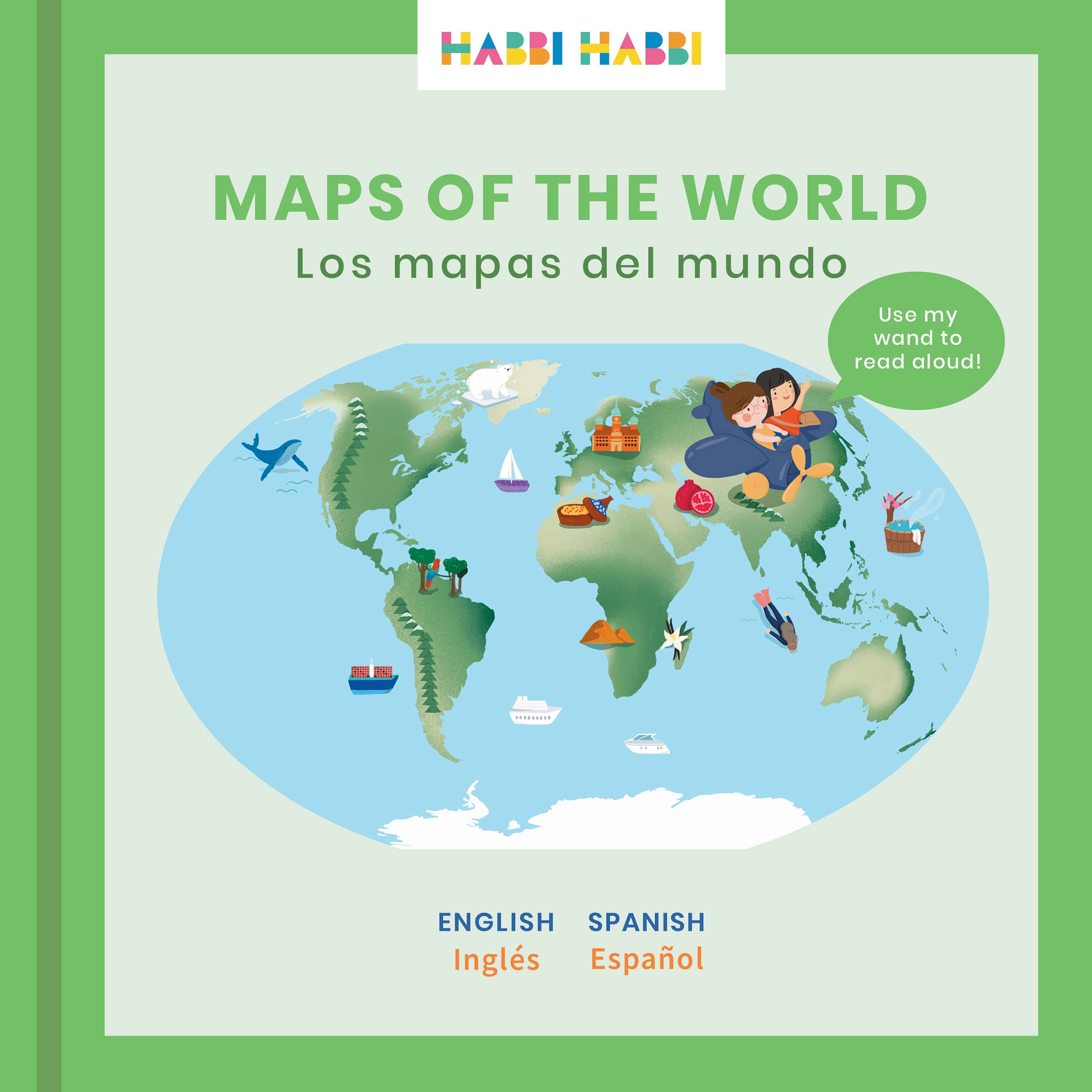 Habbi Habbi Bilingual Books - Maps of the World: SPANISH-English