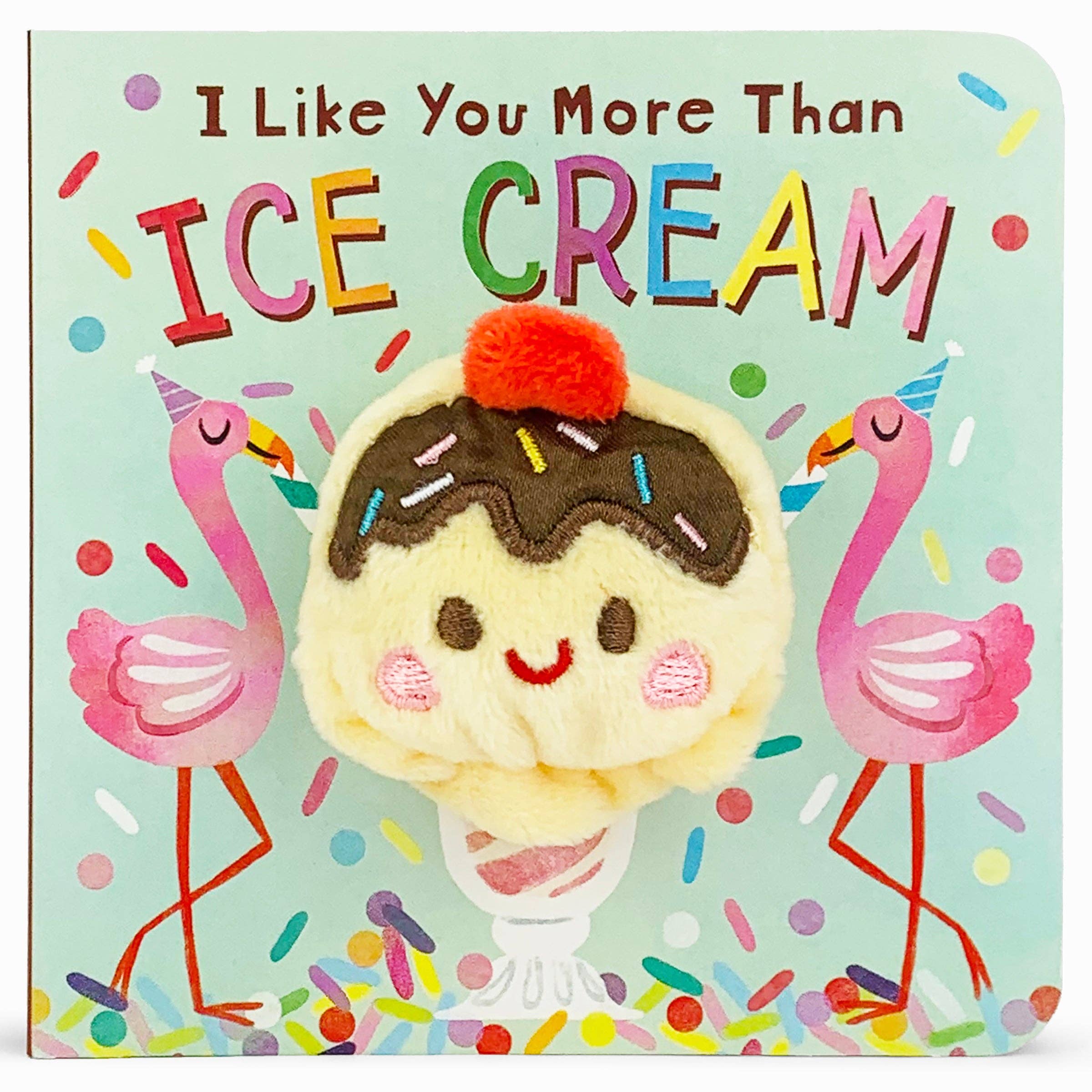 Cottage Door Press - I Like You More Than Ice Cream Food Finger Puppet Board Book