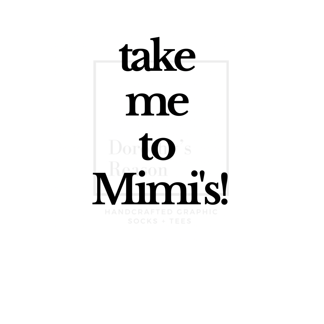 Dorothy’s Reason - Take Me to Mimi's! | Gifts for Grandma | New Grandma: 6-18mo