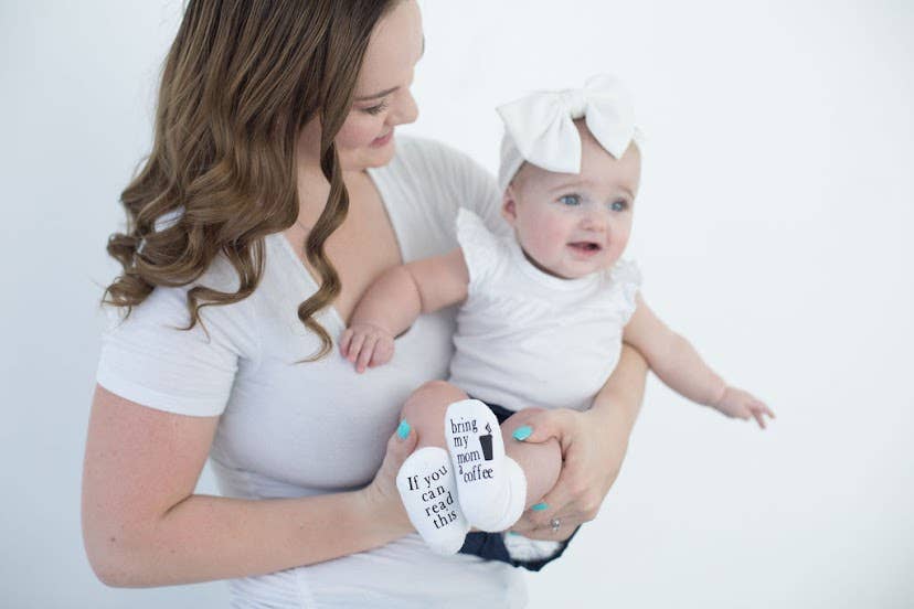 Dorothy’s Reason - If you can read this Bring My Mom a Coffee® Baby Socks Gifts: 6-18mo