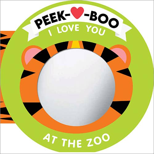 Sourcebooks - Peek-A-Boo, I Love You! At The Zoo