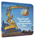 Chronicle Books - Goodnight, Goodnight, Construction Site