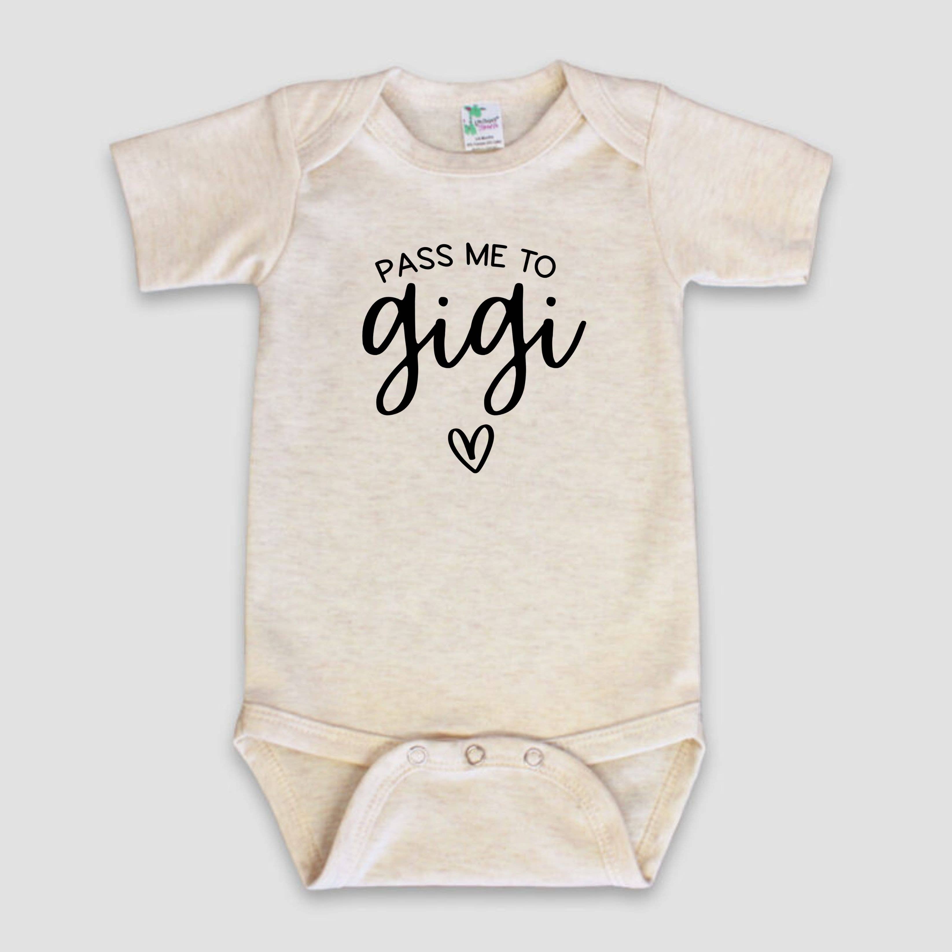 Pass Me to Gigi Baby Bodysuit | New Grandparent Baby Gifts : 6-12 Months / Short