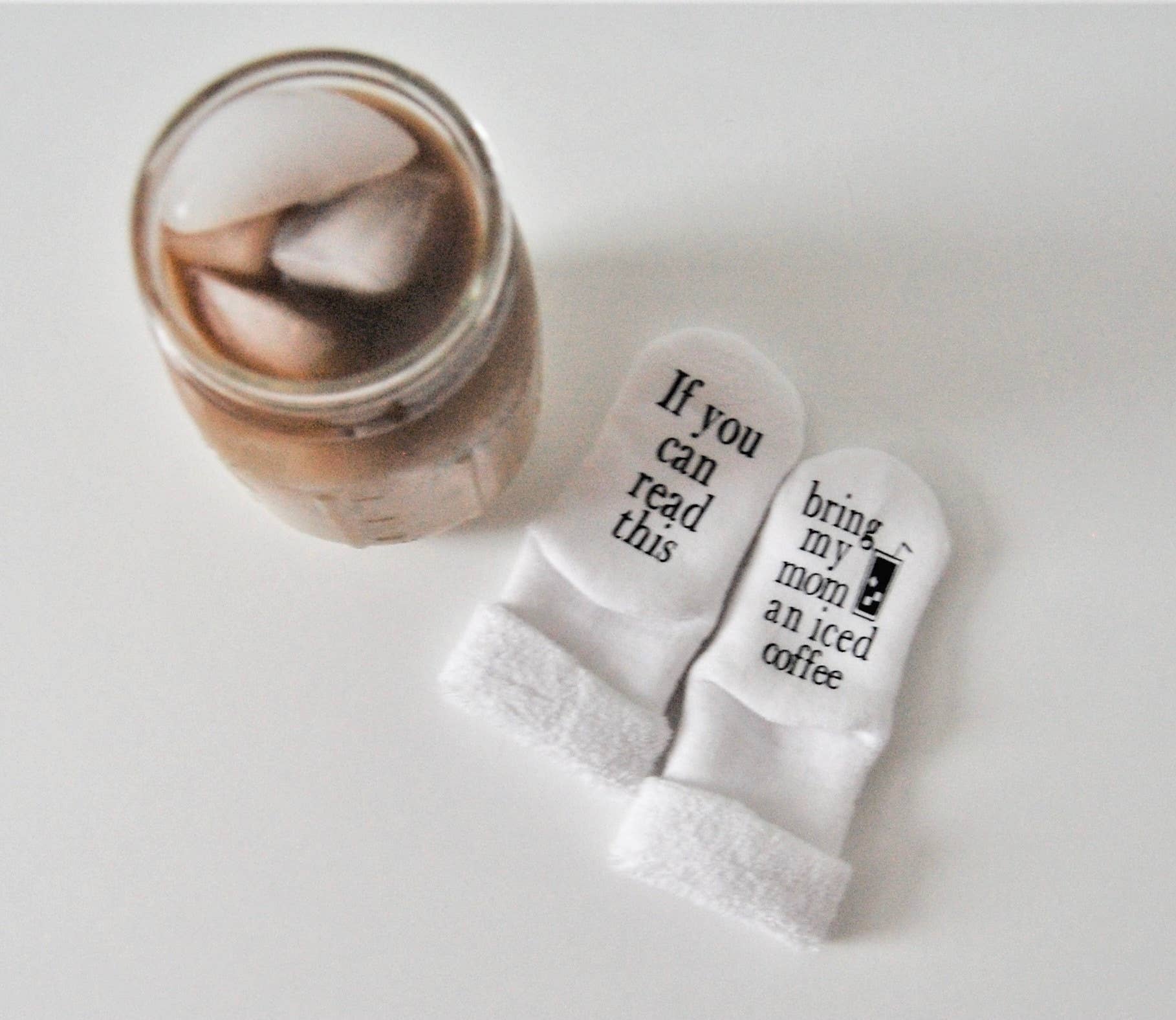 Bring My Mom an Iced Coffee Baby Socks | Baby Gifts | Mom: 0-6mo