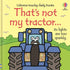 HarperCollins - That's Not My Tractor. : Usborne