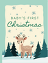 Baby's First Christmas Card with Deer and Snow and Trees in a green and blue palette