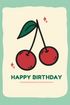 Happy Birthday card with cherries on a light green background