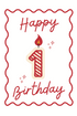 Red and white card with a lit number one candle happy Birthday