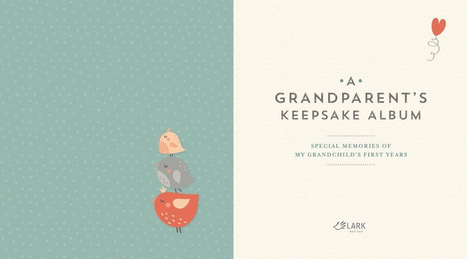 A Grandparent's Keepsake Album: My Grandchild’s First Years