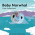 Chronicle Books - Baby Narwhal: Finger Puppet Book