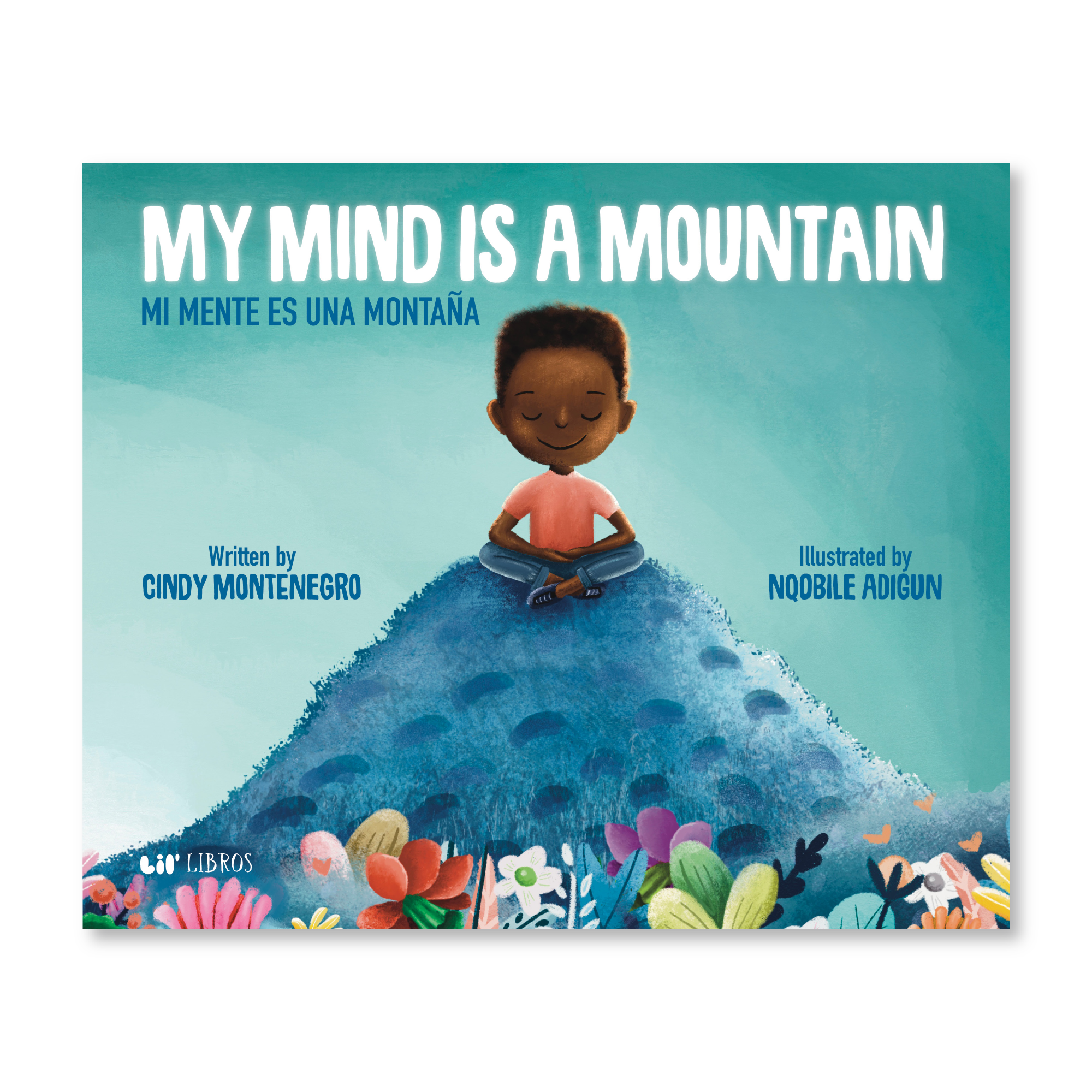 My Mind is a Mountain (Bilingual: English and Spanish)