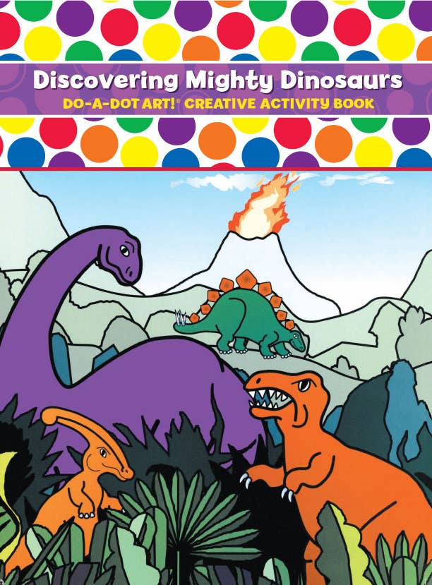 Do A Dot Art - Do A Dot Art! Discovering Mighty Dinosaurs – Activity Book
