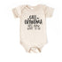 Call Grandma She'll Know What to do Baby Bodysuit | Gifts : 12-18 Months / Short