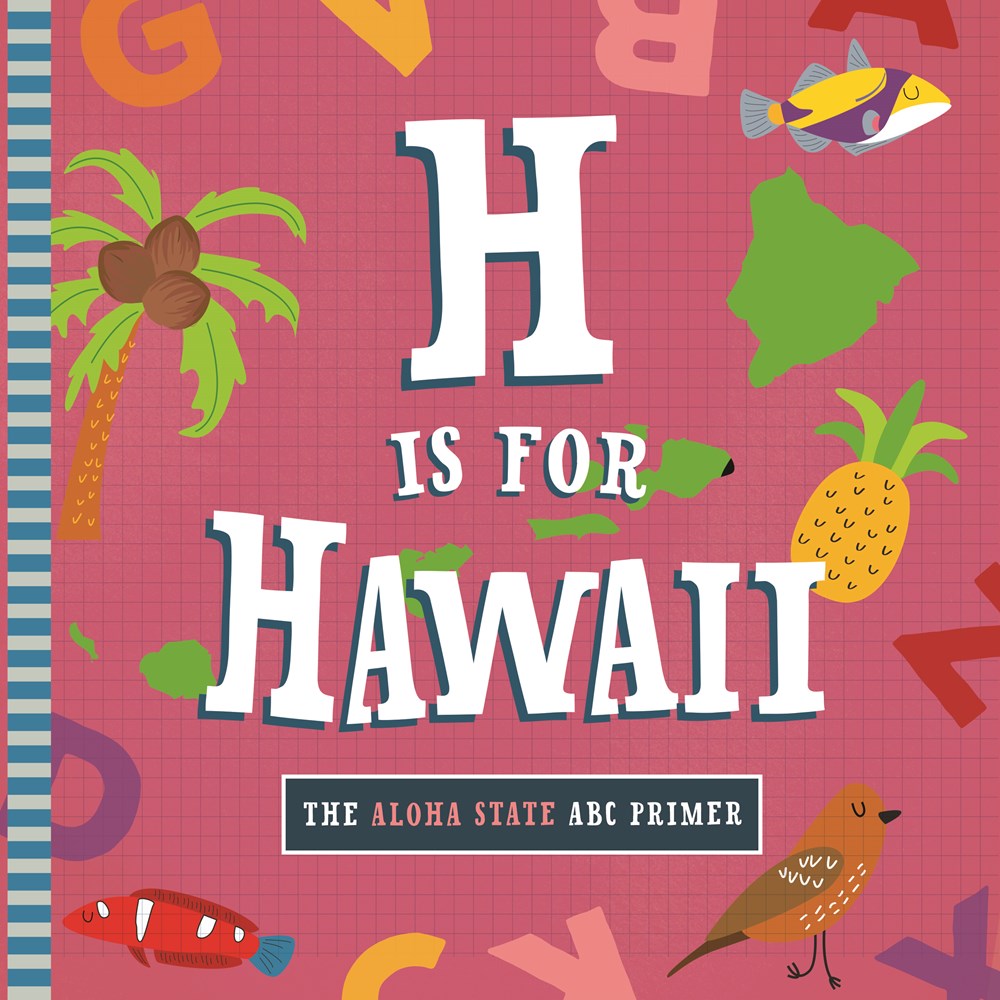 H is for Hawaii Board Book